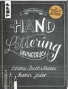 Handlettering. Die Kunst der schönen Buchstaben. Übungsbuch