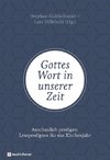 Gottes Wort in unserer Zeit