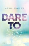 Dare to Stay