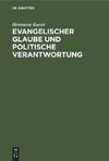 Evangelischer Glaube und politische Verantwortung