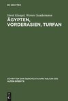 Ägypten, Vorderasien, Turfan