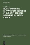 Hui Shi und die Entwicklung im des philosophischen Denkens im Alten China