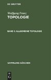 Topologie, Band 1, Allgemeine Topologie