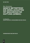 Gesetz betreffend die Gesellschaften mit beschränkter Haftung (GmbHG), Gesamtregister, Großkommentare der Praxis