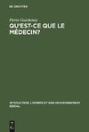 Qu'est-ce que le médecin?