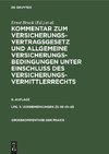 Kommentar zum Versicherungsvertragsgesetz und Allgemeine Versicherungsbedingungen unter Einschluß des Versicherungsvermittlerrechts, Lfg. 3, Vorbemerkungen zu §§ 43-48