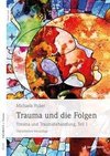 Trauma und die Folgen