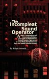 The Incompleat Sound Operator