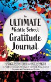 The Ultimate Middle School Gratitude Journal