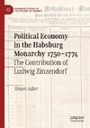 Political Economy in the Habsburg Monarchy 1750-1774