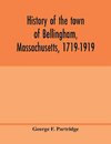 History of the town of Bellingham, Massachusetts, 1719-1919