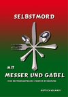 Selbstmord mit Messer und Gabel