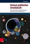 Verlust politischer Urteilskraft