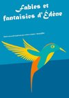 Fables et fantaisies d'Édène