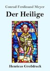 Der Heilige (Großdruck)