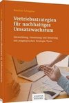 Vertriebsstrategien für nachhaltiges Umsatzwachstum