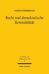 Recht und demokratische Reversibilität