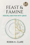 FEAST AND FAMINE