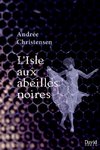 L'Isle aux abeilles noires