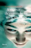 Un jour, ils entendront mes silences