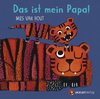 Das ist mein Papa!