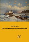 Die amerikanische Nordpol-Expedition