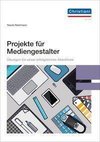 Projekte für Mediengestalter