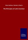 The Principles of Latin Grammar