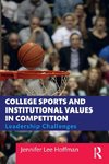 College Sports and Institutional Values in Competition