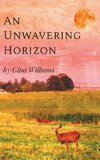 An Unwavering Horizon