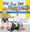 Did You Say Pasghetti? Dusty and Danny Tackle Dyslexia