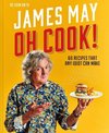 Oh Cook!: 60 Easy Recipes That Any Idiot Can Make