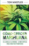 Cómo crecer marihuana