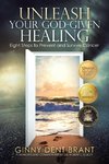 Unleash Your God-Given Healing