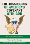 The Dismissing of  America's Covenant with God