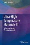 Ultra-High Temperature Materials III