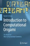 Introduction to Computational Origami