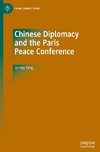 Chinese Diplomacy and the Paris Peace Conference