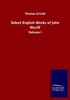 Select English Works of John Wyclif