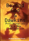 Beyond God & Dawkins