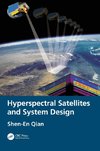 Hyperspectral Satellites and System Design