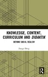 Knowledge, Content, Curriculum and Didaktik