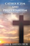 Catholicism and Protestantism