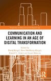 Communication and Learning in an Age of Digital Transformation