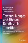 Tawang, Monpas and Tibetan Buddhism in Transition