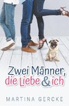 Zwei Männer, die Liebe und ich