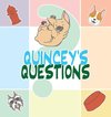 Quincey's Questions