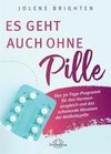 Es geht auch ohne Pille