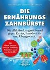 Die Ernährungs-Zahnbürste