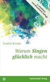 Warum Singen glücklich macht